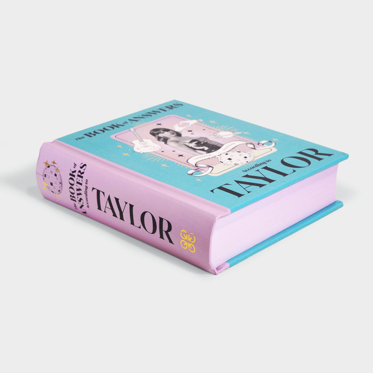 The Book of Answers According to Taylor: Profound and Powerful Insight from the Queen of Pop