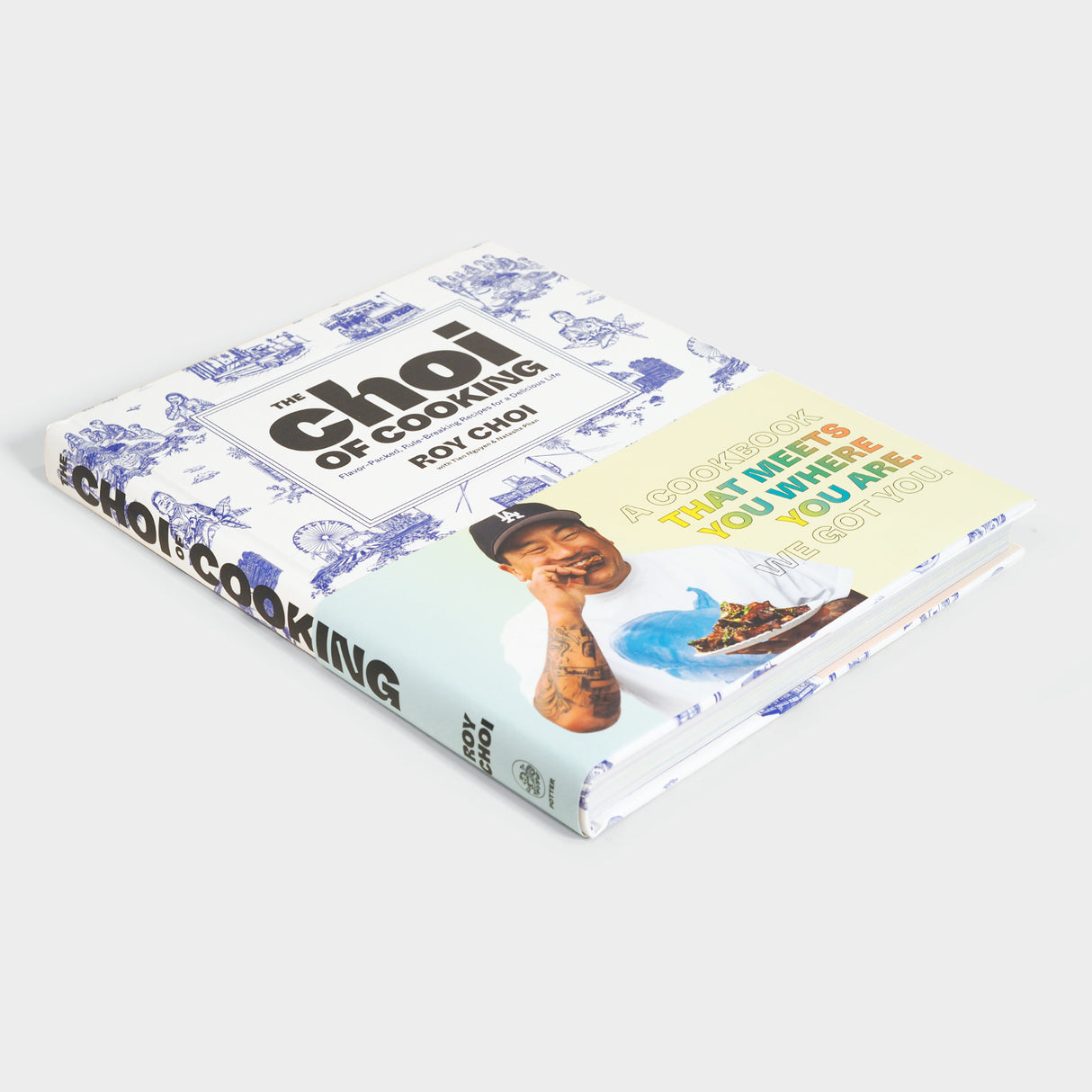 The Choi of Cooking: Flavor-Packed, Rule-Breaking Recipes for a Delicious Life: A Cookbook