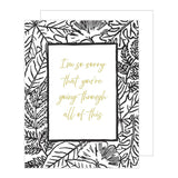 “Sorry You're Going Through This” Blockprint Gold Foil Card