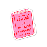 Reading Is My Love Language Bookish Sticker