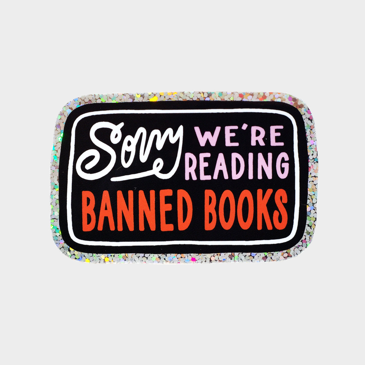 Banned Books Glitter Sticker