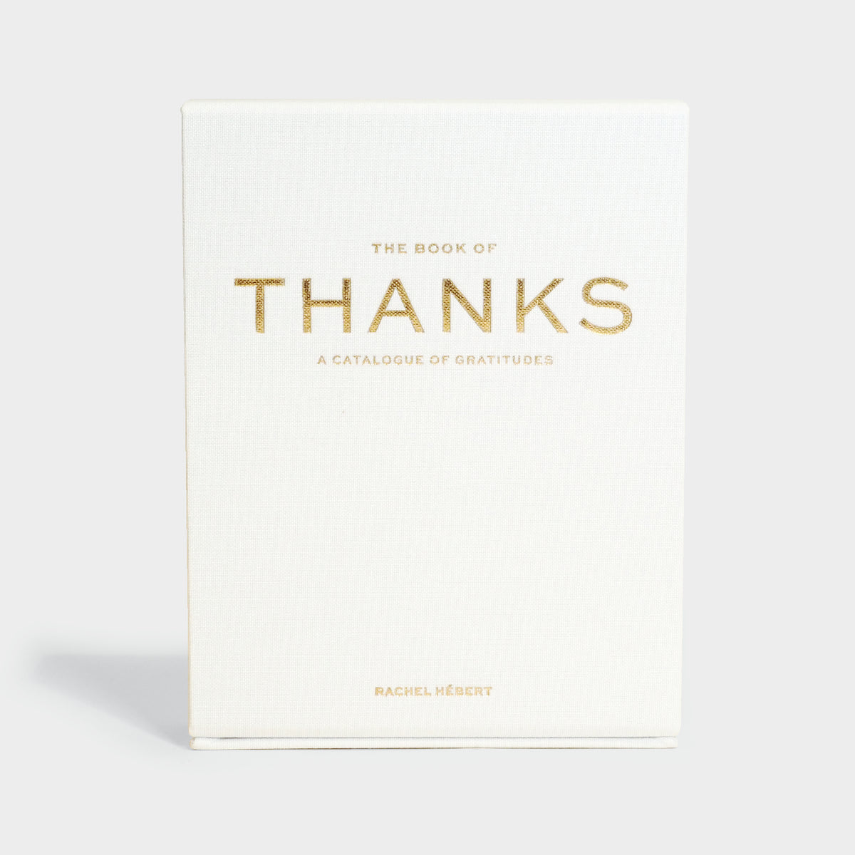 The Book of Thanks: A Catalogue of Gratitudes