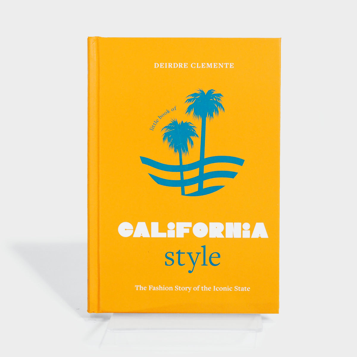Little Book of California Style