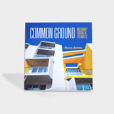 Common Ground: Multifamily Housing in Los Angeles by Frances Anderton