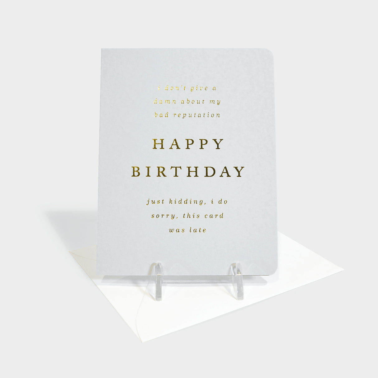 Damn Late Birthday Greeting Card