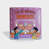 Dia de Muertos: Numeros A Day of the Dead Counting Book