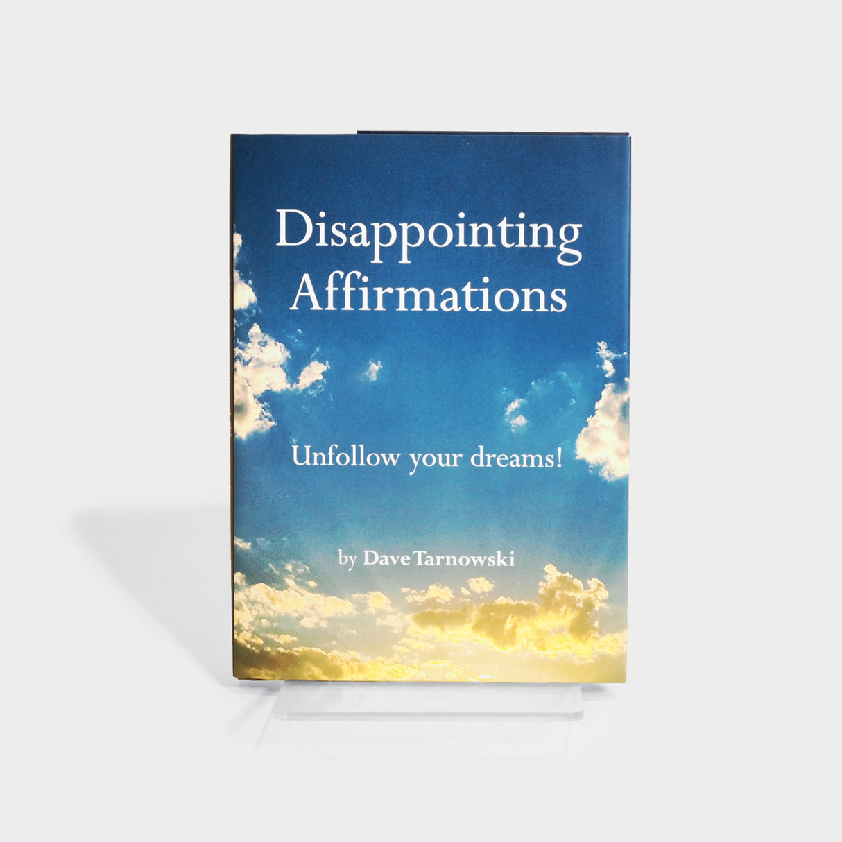 Disappointing Affirmations