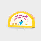 Dragon's First Taco