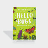 Hello Bugs: A Little Guide to Nature by Nina Chakrabarti