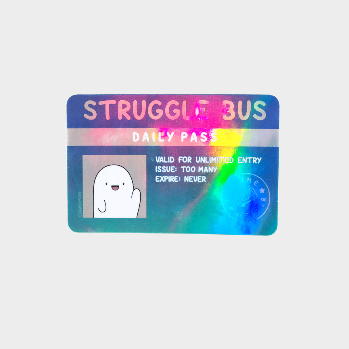 Struggle Bus Pass Holographic Sticker