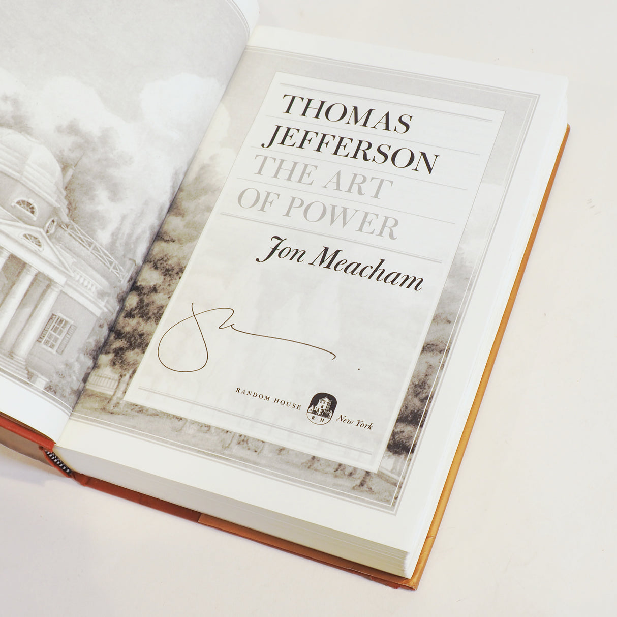 Thomas Jefferson: The Art of Power by Jon Meacham (Signed)