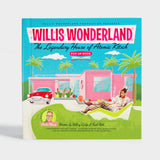 Willis Wonderland: The Legendary House of Atomic Kitsch Pop-Up Book