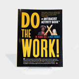 Do the Work!: An Antiracist Activity Book